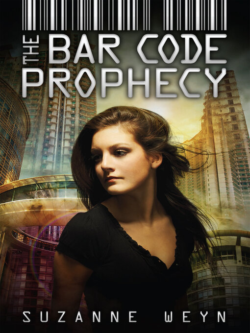 Title details for The Bar Code Prophecy by Suzanne Weyn - Available